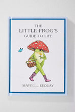 Load image into Gallery viewer, The Little Frog's Guide To Life Book