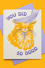 Load image into Gallery viewer, You Did So Good Encouragement Card