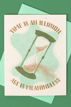 Load image into Gallery viewer, Age Is Meaningless Birthday Card