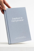 Load image into Gallery viewer, Employee to Entrepreneur Guided Workbook