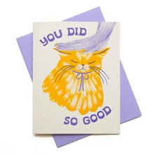 Load image into Gallery viewer, You Did So Good Encouragement Card