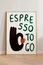 Load image into Gallery viewer, Espresso To Go Print